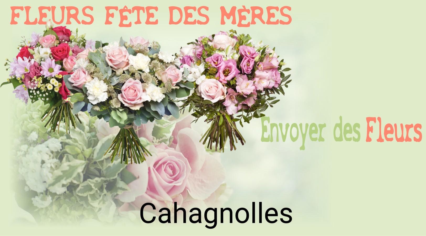 Bouquet de Fête des Mères livré à Cahagnolles